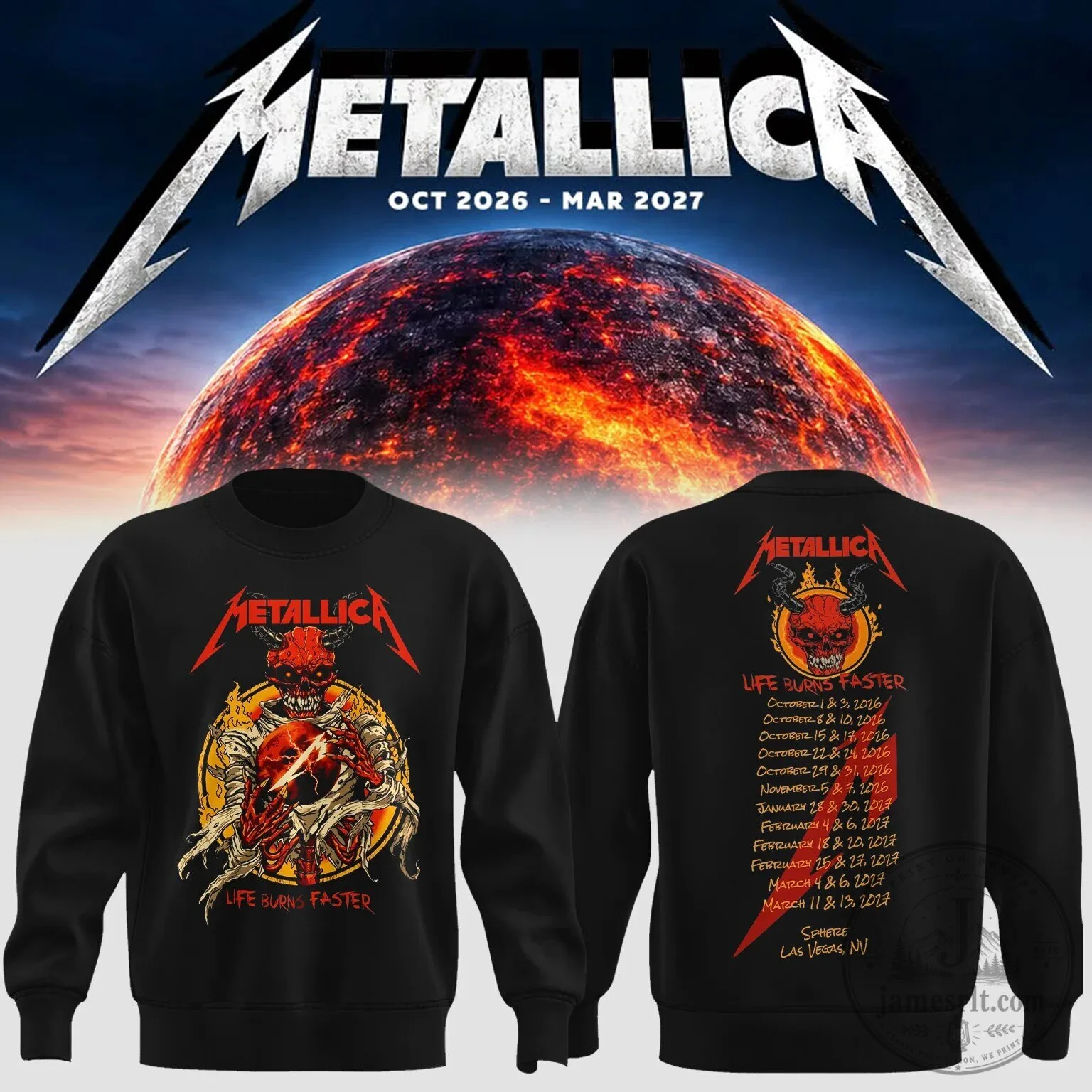 Metallica Life Burns Faster Tour Dates Sphere Las Vegas Concert Sweatshirt