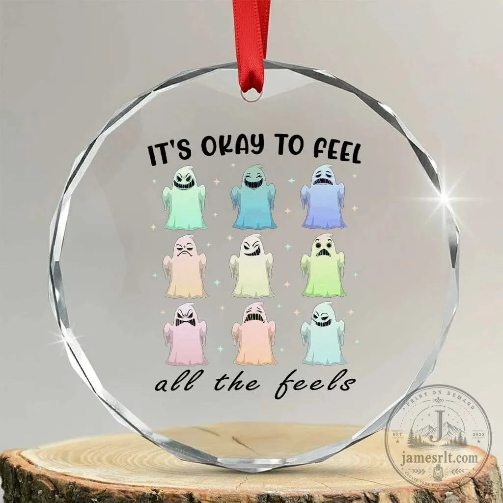 It's Okay To Feel All The Feels Mental Health Awareness Ghost Crystal Christmas Ornament