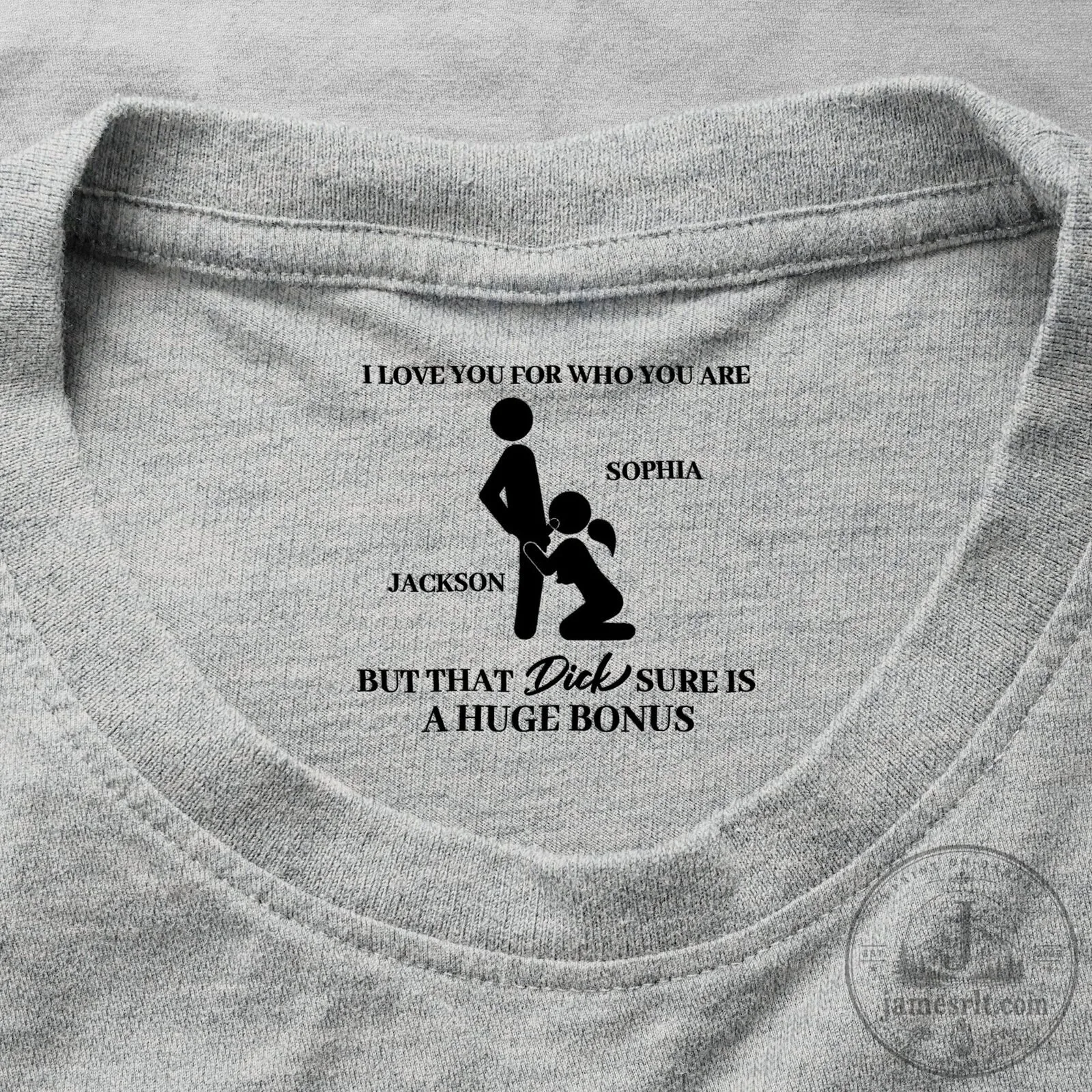 I Love You For Who You Are But That Dick Sure Is A Huge Bonus T-Shirt