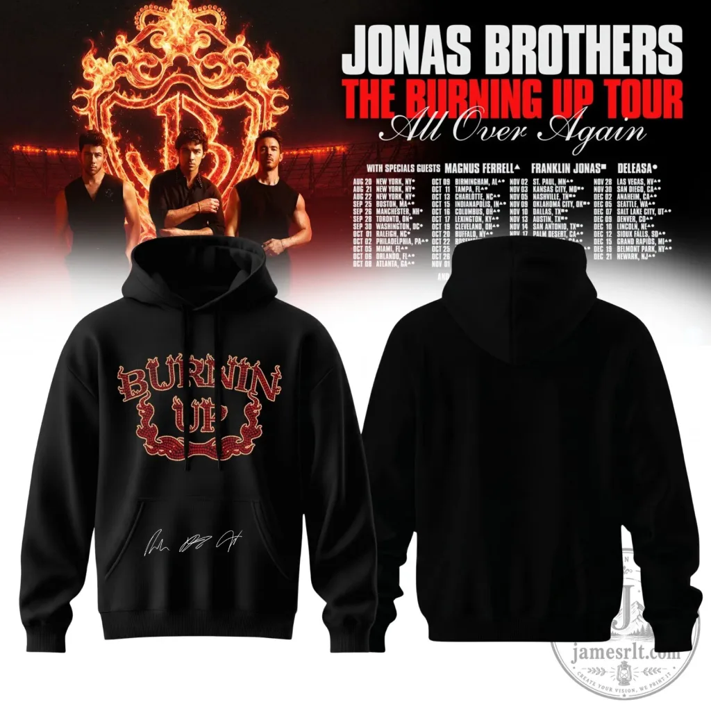 Jonas Brothers The Burning Up Tour All Over Again 2026 Signatures Hoodie Jonas Brothers The Burning Up Tour All Over Again 2026 Signatures Hoodie